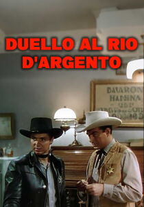 Duello al Rio d'argento streaming