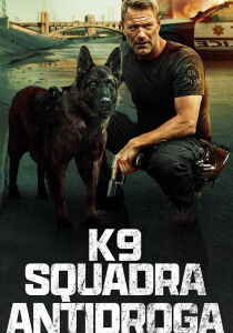 K9 - Squadra Antidroga streaming