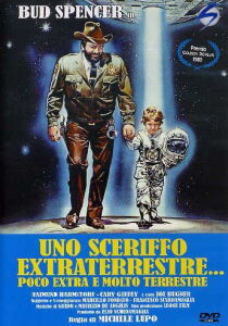 Uno sceriffo extraterrestre… poco extra e molto terrestre streaming