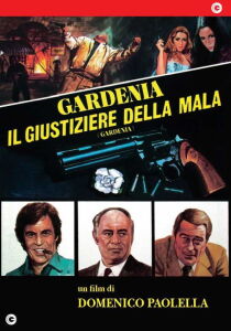 Gardenia il giustiziere della mala streaming