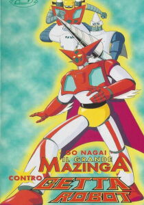 Il Grande Mazinga contro Getta Robot [CORTO] streaming