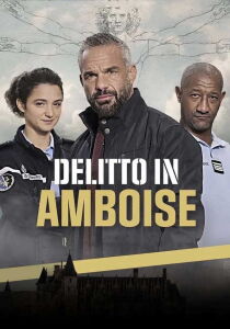 Delitto in Amboise streaming