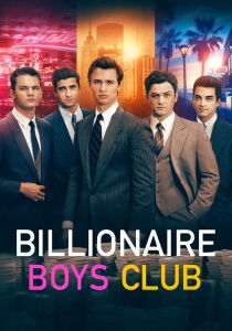 Billionaire Boys Club streaming