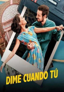 Dime Cuándo Tú streaming