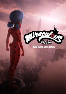 Miraculous World: New York - Eroi uniti streaming