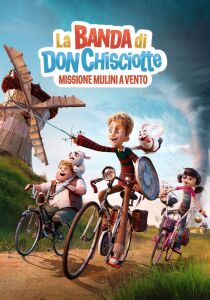 La banda di Don Chisciotte: Missione Mulini a Vento streaming