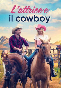 L'attrice e il cowboy streaming