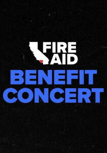 FireAid - Benefit Concert streaming
